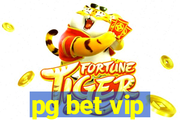 pg bet vip